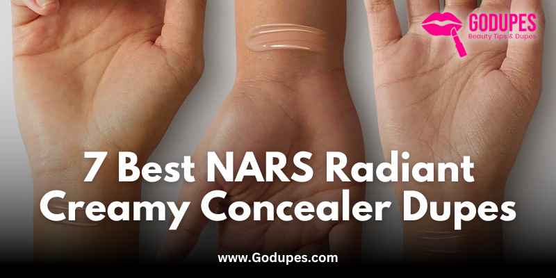 7 Best NARS Radiant Creamy Concealer Dupes