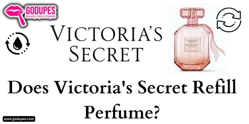 how to refill victoria secret perfume