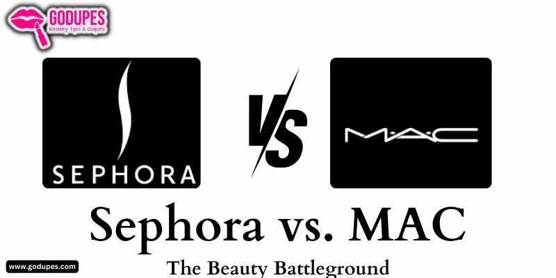 Sephora vs. MAC: Which is Better?