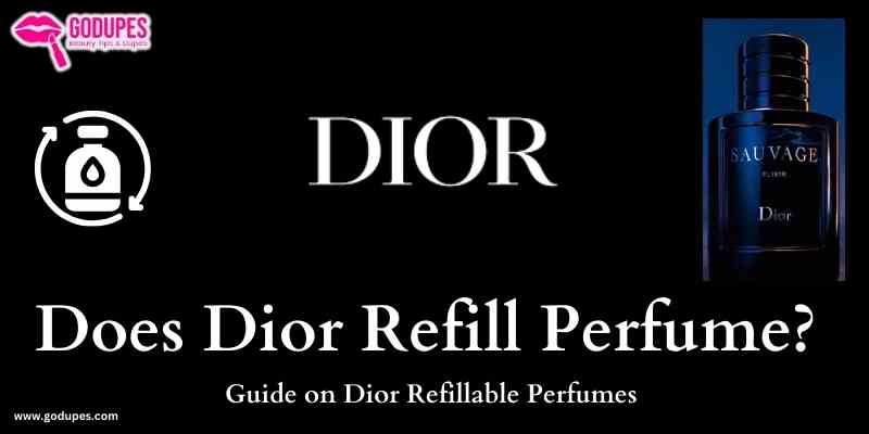 Dior Perfume Refill Policy