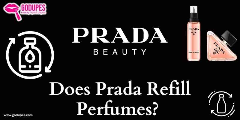 How to Refill Prada Perfumes? Guide on Perfume Refill Policy