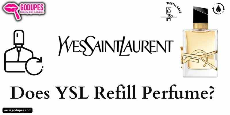Does YSL (Yves Saint Laurent) Refill Perfume?